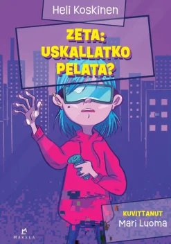 Zeta: Uskallatko pelata?