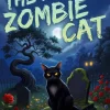 Zombie Cat: A spine-tingling, middle-grade ghost story with a purr-fectly heartwarming twist, The